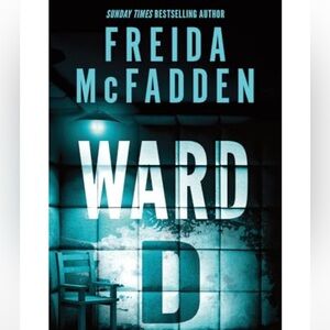 Ward D by Frieda McFadden